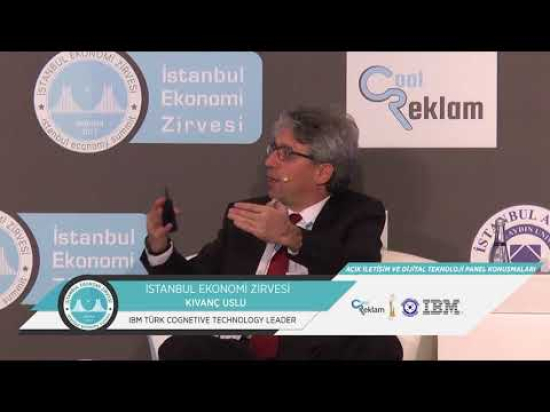 İstanbul Ekonomi Zirvesi Açık İletişim ve Dijital Teknoloji Paneli Kıvanç Uslu' nun Konuşması