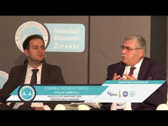 İstanbul Ekonomi Zirvesi Enerji Paneli Atalay Armutçu' nun Konuşması