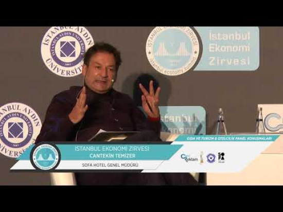 İstanbul Ekonomi Zirvesi Gıda ve Turizm Otelcilik Paneli Cantekin Temizer' in Konuşması