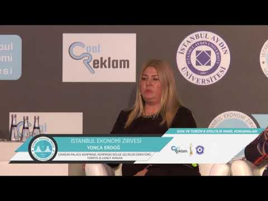 İstanbul Ekonomi Zirvesi Gıda ve Turizm Otelcilik Paneli Yonca Erdoğ' un Konuşması