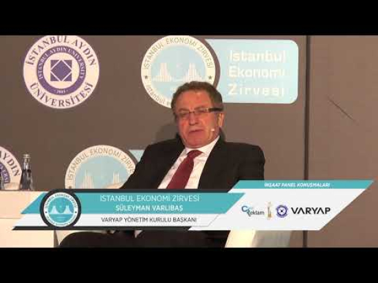 İstanbul Ekonomi Zirvesi İnşaat Paneli Süleyman Varlıbaş' ın Konuşması